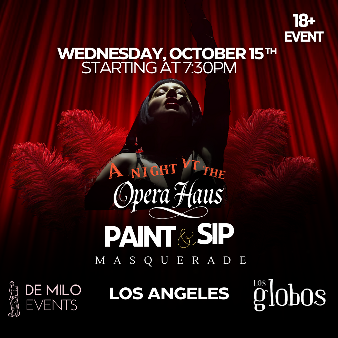 10/15/25 - A Night at the Opera Haus: Lady Gaga Paint & Sip Masquerade @ Los Globos Night Club (Los Angeles)(18+)