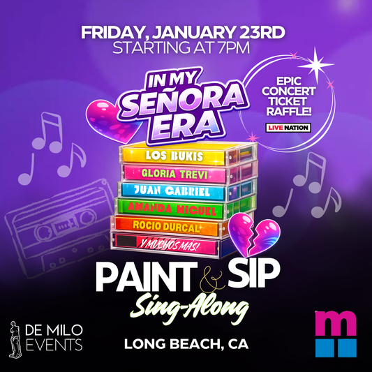 01/23/26 - In my Señora Era Paint & Sip Sing-Along @ MOLAA (Long Beach)(All Ages)