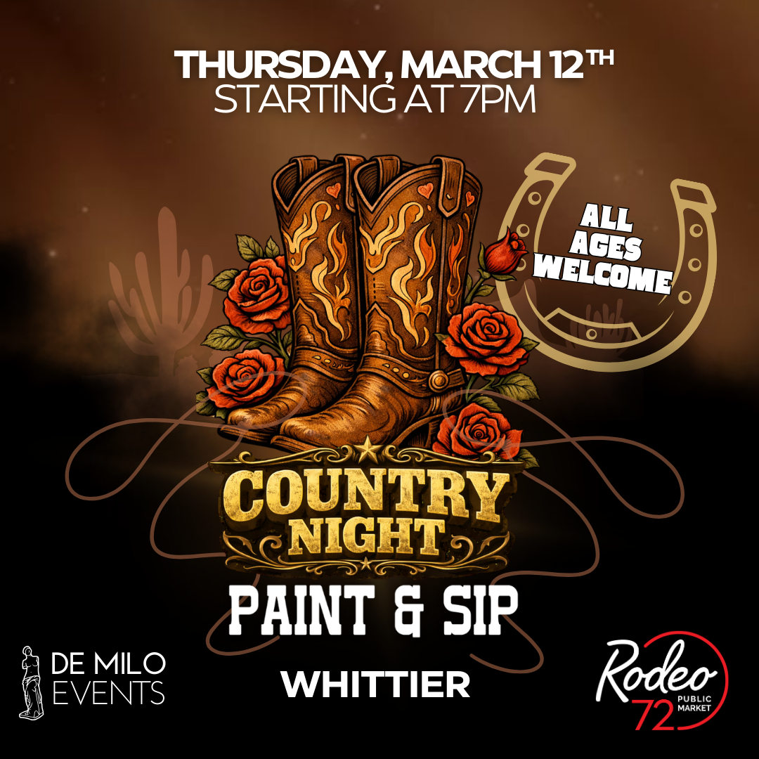 03/12/26 - Country Night Paint & Sip @ Rodeo 72 Public Market (Whittier) (All Ages Welcome)