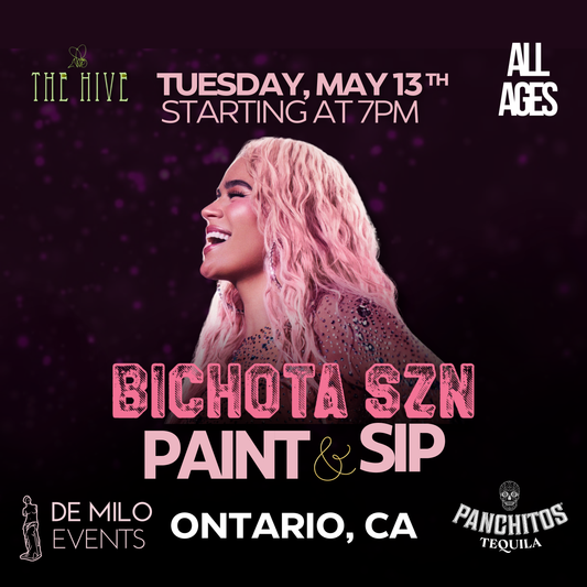 05/13/25 - BICHOTA SZN Paint & Sip Sing-Along @ The Hive (Ontario)(All Ages Welcome)
