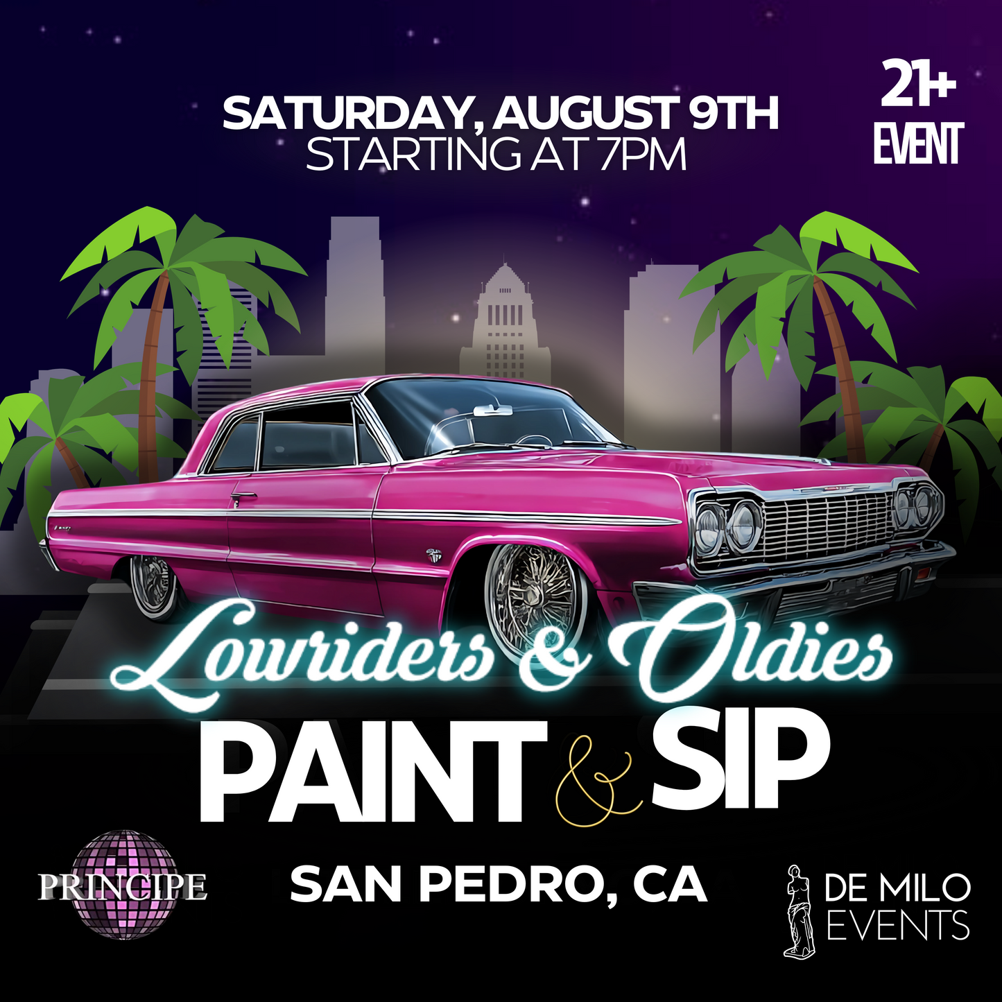 08/09/25 - Lowriders & Oldies Paint & Sip @ Principe Nightclub (San Pedro)(21+ Only)