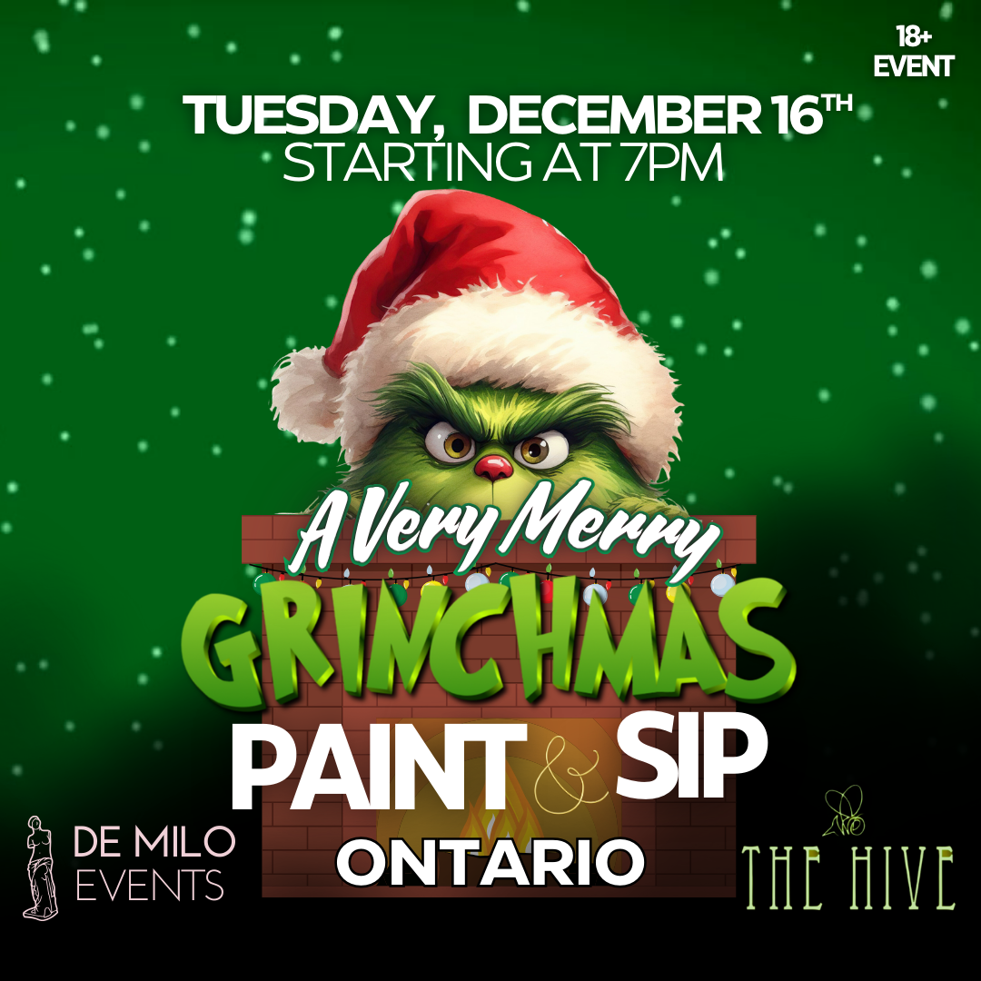 12/16/25 - A Very Merry GRINCHMAS Paint & Sip @ The Hive (Ontario) (18+ Only)