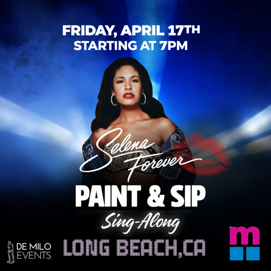 04/17/26 - SELENA FOREVER PAINT & SIP SING-ALONG @ MOLAA (LONG BEACH)(18+)