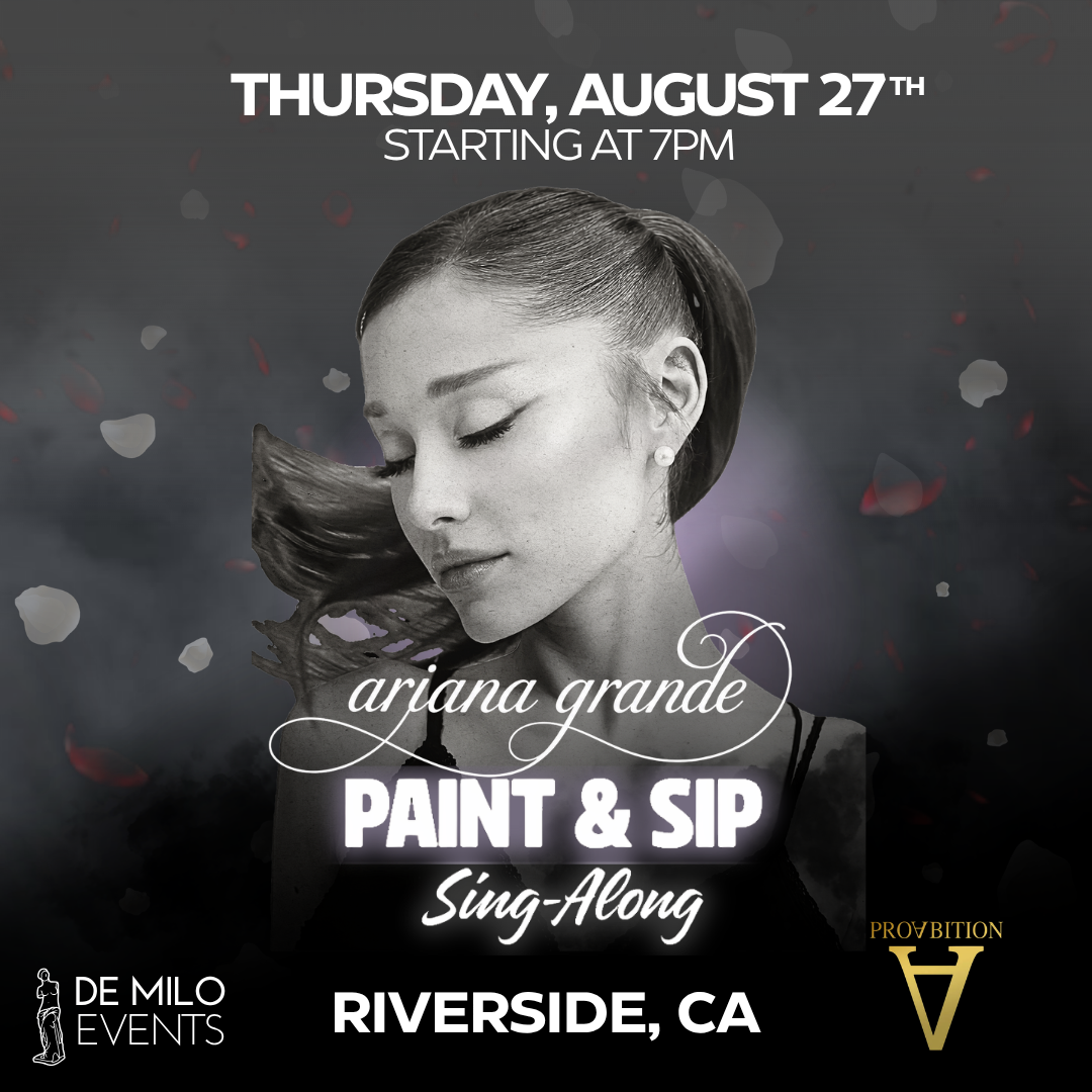 08/27/26 - ARIANA GRANDE PAINT & SIP SING-ALONG (@PROABITION)(18+)