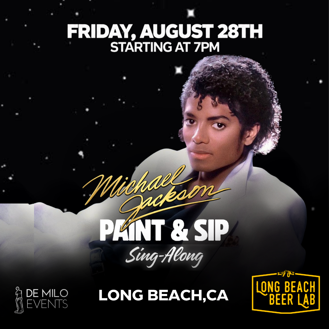 08/28/26 - MICHAEL JACKSON PAINT & SIP SING-ALONG @ LONG BEACH BEER LAB (ALL AGES WELCOME)