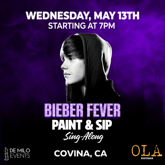05/13/26 - BIEBER FEVER PAINT & SIP SING-ALONG @ OLA (COVINA)(ALL AGES)