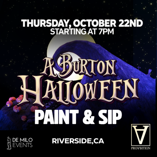 10/22/26 - A BURTON HALLOWEEN PAINT & SIP @ PROABITION RIVERSIDE (18+)