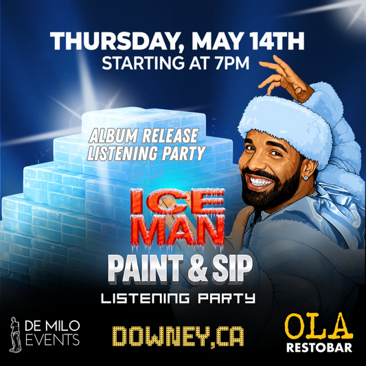 05/14/26 - ICE MAN PAINT & SIP SING-ALONG & LISTENING PARTY @ OLA (DOWEY)(18+)