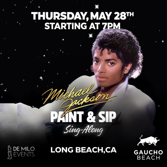 05/28/26 - MICHAEL JACKSON PAINT & SIP SING-ALONG @ GAUCHO BEACH (LONG BEACH)(ALL AGES WELCOME)