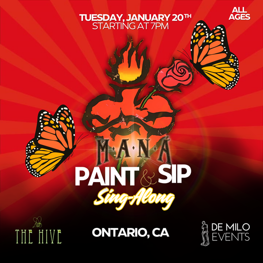 01/20/26: MANÁ Paint & Sip Sing-Along @ The Hive (Ontario)(All Ages)